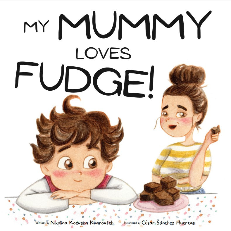 Mummy Loves Fudge Book - Mama & Ivy